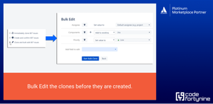 Bulk edit the clones before they're created.