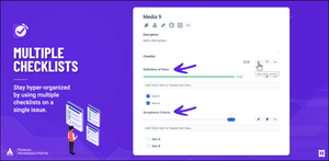 Stay on top of multi-step processes by using multiple checklists –each with its own name and progress bar – on a single Jira issue.