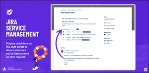 Enable checklists on the JSM portal to show customers checklist progress and/or a read-only copy of the checklist.